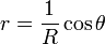 r=\frac{1}{R}\cos \theta
