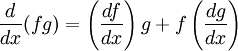 \frac{d}{dx}(fg) = \left(\frac{df}{dx} \right )g + f\left( \frac{dg}{dx}\right )