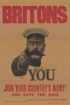 A recruitment poster depicts the likeness of Herbert Kitchener, pointing to the viewer. The text reads 'Britons [Kitchener] "wants you" Join your country's army! God Save the King'.