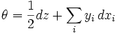\theta=\frac12 dz+\sum_i y_i\,dx_i