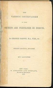 Book title page containing "THE VARIOUS CONTRIVANCES BY WHICH ORCHIDS ARE FERTILISED BY INSECTS. By CHARLES DARWIN, M.A., F.R.S., &c. SECOND EDITION, REVISED. WITH ILLUSTRATIONS. NEW YORK: D. APPLETON AND COMPANY, 549 AND 551 BROADWAY. 1877.