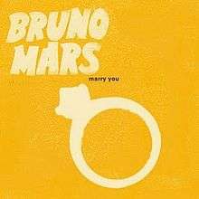 A yellow background illustrating a wedding ring in the center of the cover. On the top of it, white capital words displaying the name "Bruno Mars" over the black minuscules words "Marry You".