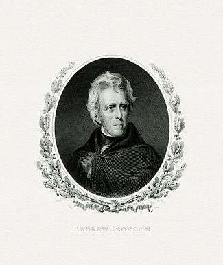 BEP engraved portrait of Jackson as President.