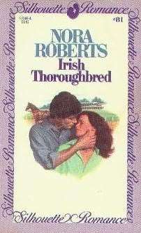 The center of the cover shows the head and torso of a woman with long hair, leaning against the head and torso of a man. The man's right hand cups her neck, and the couple are looking at each other.  In the background are a horse and a large building. Above the image are the words "Nora Roberts" and "Irish Thoroughbred". The outer edges of the cover have a solid border, with the words "Silhouette Romance" repeated.  In the top right corner is the number 81.