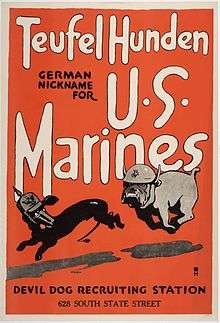 recruiting poster depicts a bulldog wearing a Marine helmet chasing a dachshund in a German helmet and reads: "TeufelHunden, German nickname for U.S. Marines, Devil Dog Recruiting Station, 628 South State street"