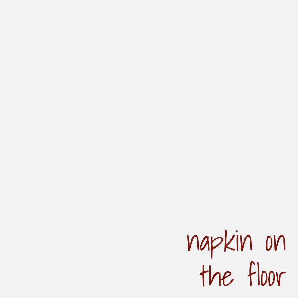napkin on the floor